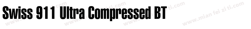 Swiss 911 Ultra Compressed BT Regul字体转换